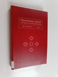 Haavoittunut yhteisö : hoitokokoukset vanhoillislestadiolaisuudessa