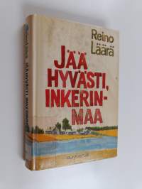 Jää hyvästi, Inkerinmaa