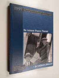 Se toinen Paavo Nurmi : Suomen urheiluhistoriallisen seuran vuosikirja