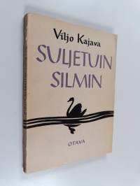 Suljetuin silmin : runoja