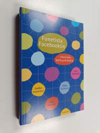 Funetista facebookiin : Internetin kulttuurihistoria