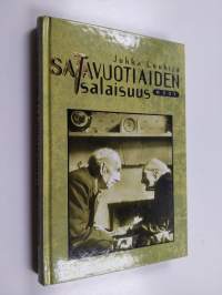 Satavuotiaiden salaisuus : Lääkäri pitkän iän jäljillä