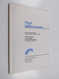 Pieni laillisuusopas : Koulun kerhokeskuksen Hyvien tapojen vuosi 1983-1984