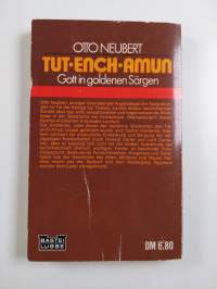 Tut-ench-Amun - Gott in goldenen Särgen