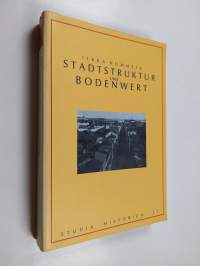 Stadtstruktur und Bodenwert  : Eine Studie über die Industrialisierungsperiode in Kuopio (Finnland) (1875-1914)
