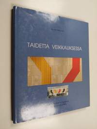 Taidetta Veikkauksessa = Art collection of Veikkaus, the national lottery