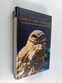 Lärda ord för alla : allmänvetenskaplig ordbok