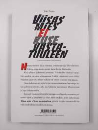 Viisas mies ei kuse vastatuuleen ja muita huomioita {työ}elämästä