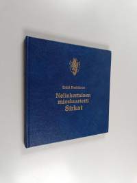 Nelinkertainen mieskvartetti Sirkat : piirteitä Sirkkojen toiminnasta 1899-1901