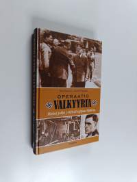 Operaatio Valkyyria : miehet jotka yrittivät tappaa Hitlerin