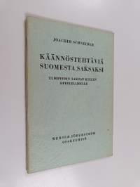 Käännöstehtäviä suomesta saksaksi yliopiston saksan kielen opiskelijoille