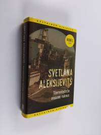 Tšernobylista nousee rukous : tulevaisuuden kronikka