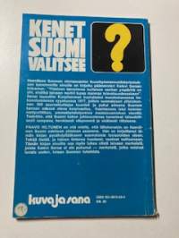 Kenet Suomi valitsee ?
