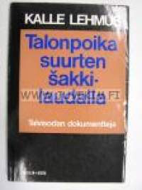 Talonpoika suurten šakkilaudalla. Talvisodan dokumentteja