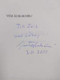 Vem älskar HBL? : en bok om tidningen och livet (signeerattu)