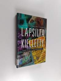 Lapsilta kielletty : kuinka suojella lasta mediatraumalta