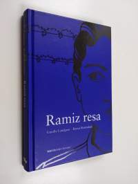 Ramiz resa : En romsk pojkes berättelse