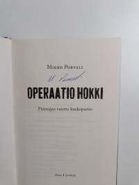 Operaatio Hokki : Päämajan vaiettu kaukopartio (signeerattu)