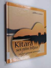 Kitara soi niin hiljaa : miehet puhuvat surustaan