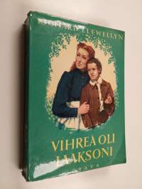 Vihreä oli laaksoni