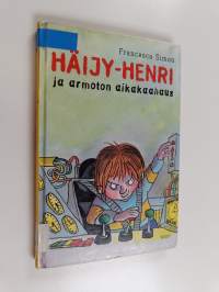 Häijy-Henri ja armoton aikakaahaus