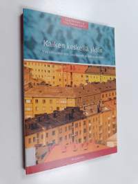 Kaiken keskellä yksin : yksinäisyyden syyt, seuraukset ja hallintakeinot