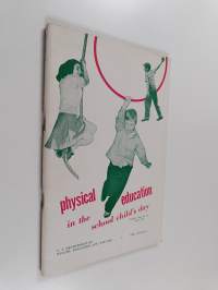 Physical Education in the School Child&#039;s Day - Bulletin, No. 14
