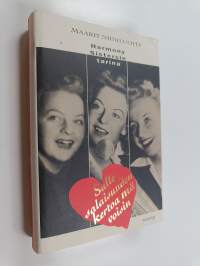 Sulle salaisuuden kertoa mä voisin : Harmony Sistersin tarina