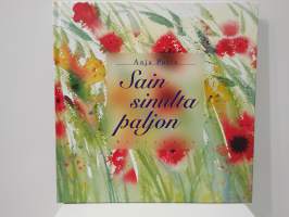 Sain sinulta paljon
