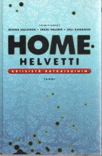 Homehelvetti : Kriisistä ratkaisuihin