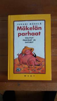 Mäkelän parhaat - valitut pakinat ja satiirit