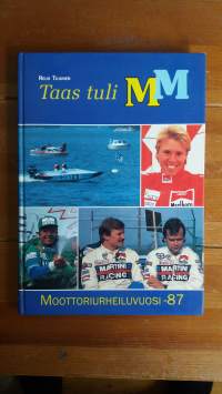 Taas tuli MM -Moottoriurheiluvuosi -87