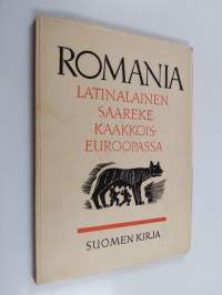 Romania : latinalainen saareke Kaakkois-Euroopassa