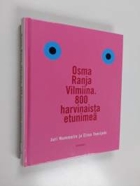 Osma, Ranja, Vilmiina - 800 harvinaista etunimeä