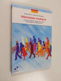 Menossa mukana : tukea tarvitsevan lapsen ja nuoren toiminnallinen osallistuminen