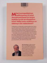 Sote hallinnon himmeleissä : demokratian ja sote-uudistuksen vaikea liitto (UUSI)