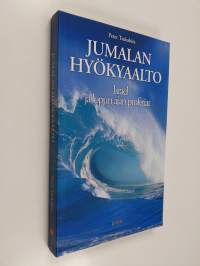 Jumalan hyökyaalto : Israel ja lopun ajan profetiat