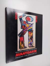 Avantgarde 1910-1930 : venäläistä ja neuvostoliittolaista taidetta = rysk och sovjetisk konst = Russian and soviet art
