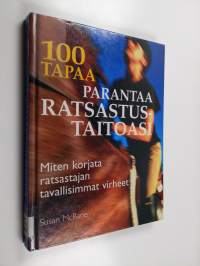 100 tapaa parantaa ratsastustaitoasi