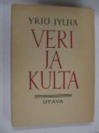 Veri ja kulta. Yrjö Jylhän suomentamaa maailmanlyriikkaa