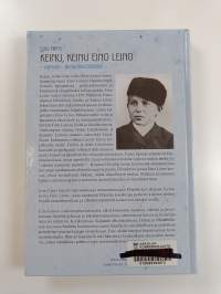 Keinu, keinu Eino Leino : lapsuus- ja nuoruustarinat