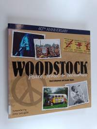 Woodstock : peace, music &amp; memories : 40th anniversary