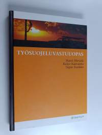 Työsuojeluvastuuopas - Uusi työsuojeluvastuuopas