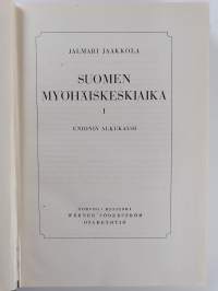 Suomen historia 5 : Suomen myöhäiskeskiaika 1 : Unionin alkukausi