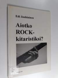 Aiotko rock-kitaristiksi?