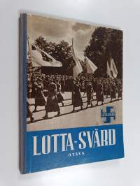 Lotta-Svärd : kuvateos