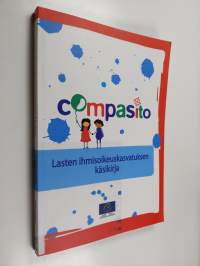 Compasito : lasten ihmisoikeuskasvatuksen käsikirja
