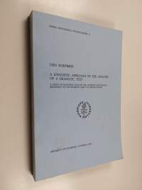 A Linguistic Approach to the Analysis of a Dramatic Text : a study in discourse analysis and cohesion with special reference to the birthday party by Harold Pinter