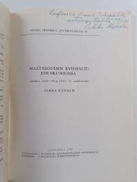 Maatalouden ryhmäetu eduskunnassa vuosien 1930-39 ja 1945-51 vaalikausina (signeerattu, tekijän omiste)