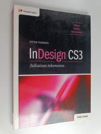 InDesign CS3 : julkaisun tekeminen